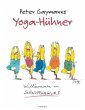 Peter Gaymanns Yoga-Hühner - Bild 1