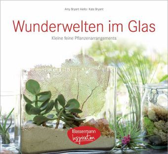 Wunderwelten im Glas Wunderwelten im Glas