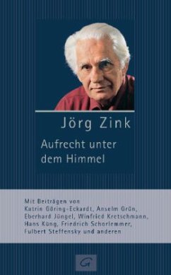 Aufrecht unter dem Himmel - Zink, Jörg