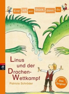 Linus und der Drachen-Wettkampf / Erst ich ein Stück, dann du Bd.22 - Schröder, Patricia