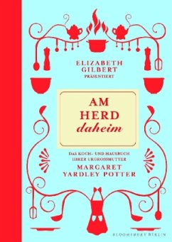 Am Herd daheim - Gilbert, Elizabeth