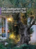 Ein Stadtgarten mit mediterranem Flair