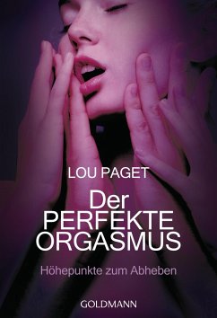 Der perfekte Orgasmus - Paget, Lou