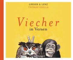 Viecher in Versen - Greser, Achim; Lenz, Heribert; Gsella, Thomas