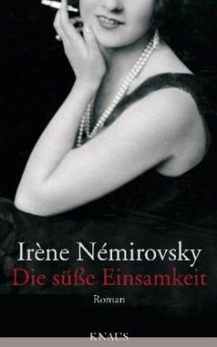 Die süße Einsamkeit - Némirovsky, Irène