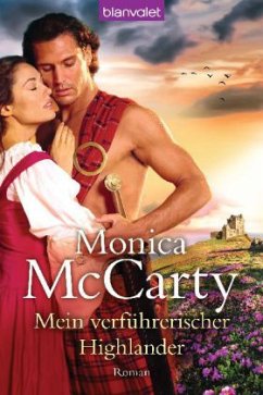 Mein verführerischer Highlander / Highlander Tor MacLeod Bd.9 - McCarty, Monica