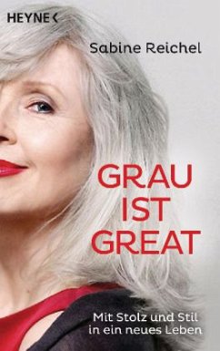 Grau ist great - Reichel, Sabine