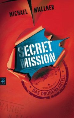 Das Drogenkartell / Secret Mission Bd.2 - Wallner, Michael