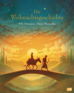 Die Weihnachtsgeschichte - Fährmann, Willi;Wiesmüller, Dieter