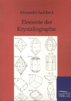 Elemente der Krystallographie - Sadebeck, Alexander