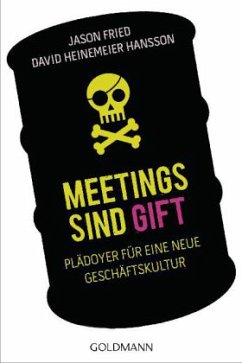 Meetings sind Gift - Fried, Jason;Heinemeier Hansson, David