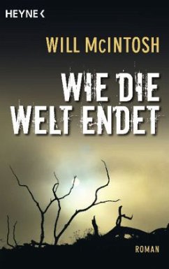 Wie die Welt endet - McIntosh, Will