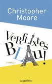 Verflixtes Blau! Verflixtes Blau!