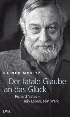 Der fatale Glaube an das Glück - Moritz, Rainer