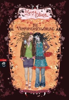 Die Vampirverschwörung / Lucy & Olivia Bd.4 - Mercer, Sienna