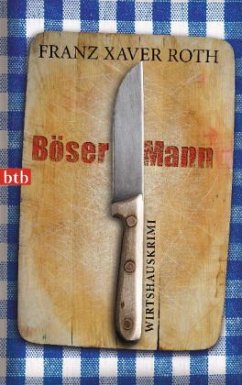 Böser Mann / Kneipenwirt Luginger Bd.1 - Roth, Franz X.