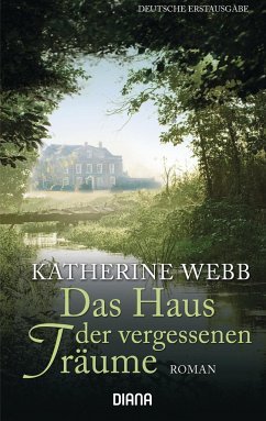 Das Haus der vergessenen Träume - Webb, Katherine