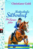 Im Turnierfieber / Reitschule Silberhuf Bd.4
