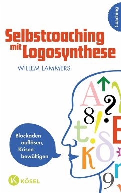 Selbstcoaching mit Logosynthese - Lammers, Willem