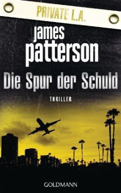 Die Spur der Schuld / Agentur Private Bd.2 - Patterson, James; Paetro, Maxine