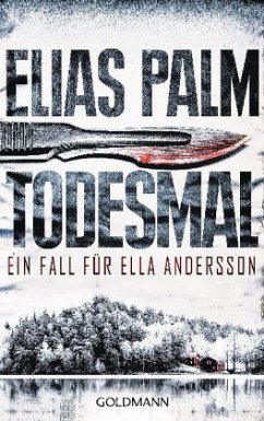 Todesmal / Ella Andersson Bd.1 - Palm, Elias