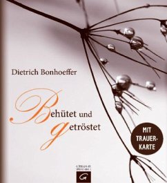 Behütet und getröstet - Bonhoeffer, Dietrich
