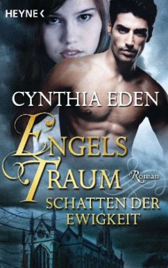 Schatten der Ewigkeit / Engelstraum Bd.1 - Eden, Cynthia