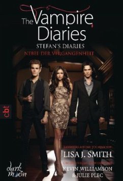 Nebel der Vergangenheit / The Vampire Diaries. Stefan´s Diaries Bd.4 - Smith, Lisa J.