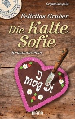 Die Kalte Sofie / Rechtsmedizinerin Sofie Rosenhuth Bd.1 - Gruber, Felicitas