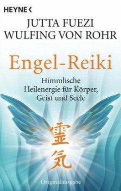 Engel-Reiki - Fuezi, Jutta;Rohr, Wulfing von