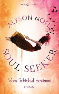 Vom Schicksal bestimmt / Soul Seeker Bd.1 - Noël, Alyson