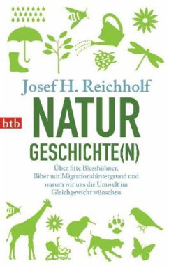 Naturgeschichte(n) - Reichholf, Josef H.