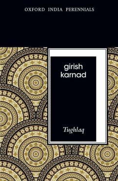 Tughlaq, Second Edition - Karnad, Girish