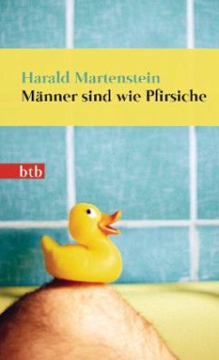 Männer sind wie Pfirsiche - Martenstein, Harald