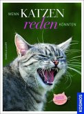 Wenn Katzen reden könnten