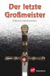 Der letzte Großmeister - Bild 1