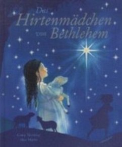 Das Hirtenmädchen von Bethlehem - Morning, Carey;Marks, Alan