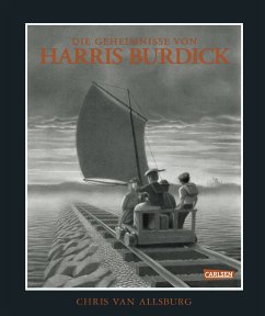 Die Geheimnisse von Harris Burdick - Chris Van Allsburg