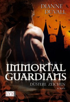 Düstere Zeichen / Immortal Guardians Bd.1 - Duvall, Dianne