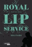 Royal Lip Service - Solitude