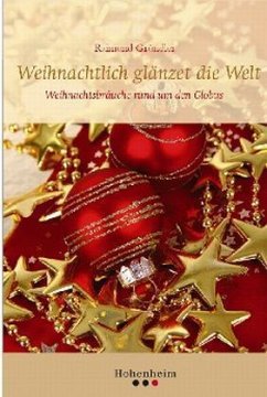Weihnachtlich glänzet die Welt - Gründler, Raimund