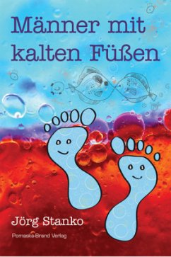 Männer mit kalten Füßen - Stanko, Jörg