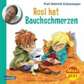 Rosi hat Bauchschmerzen