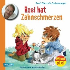 Rosi hat Zahnschmerzen - Grönemeyer, Dietrich