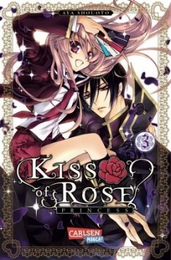 Kiss of Rose Princess Bd.3 - Shouoto, Aya