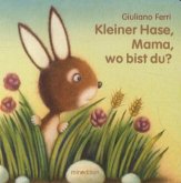 Kleiner Hase, Mama, wo bist Du?