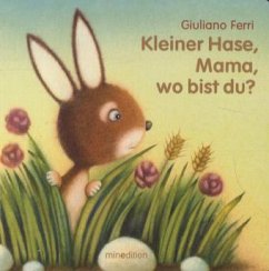 Kleiner Hase, Mama, wo bist Du? - Ferri, Giuliano