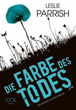 Die Farbe des Todes / Veronica Sloan Bd.1 - Parrish, Leslie