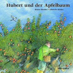 Hubert und der Apfelbaum - Hächler, Bruno