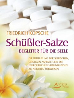 Schüßler-Salze - Begleiter für die Seele - Kopsche, Friedrich